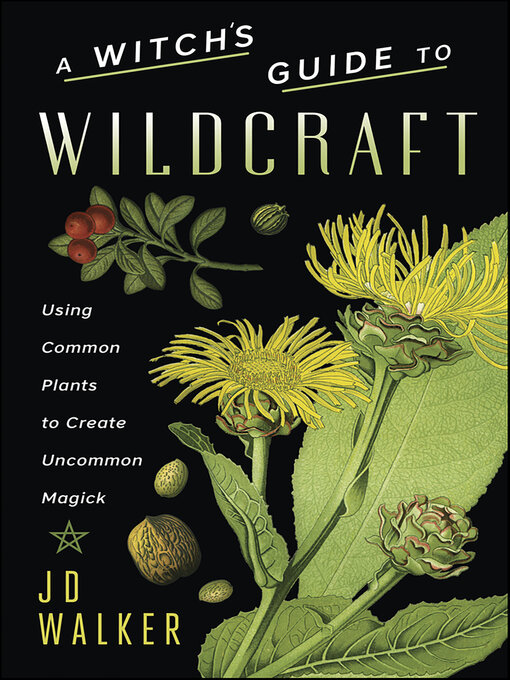 Title details for Witch's Guide to Wildcraft by JD Walker - Available